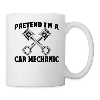 Funny Mechanic - Pretend i'm a Car Mechanic - Mug - white - Right