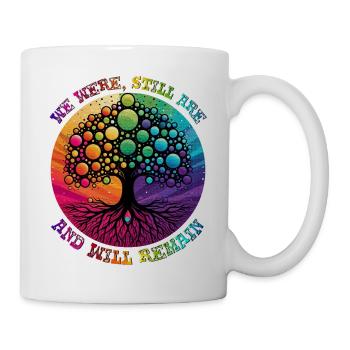 NOUS ÉTIONS, SOMMES TOUJOURS, ET RESTERONS LGBTQIA+ - Mug blanc - blanc - Droite