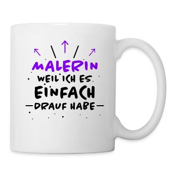 Malerin Spruch Malermeister Beruf Malerin Geschenk - Tasse - Weiß - Rechts