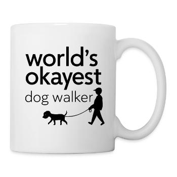 WORLD'S OKAYEST DOG WALKER - Mug - white - Right