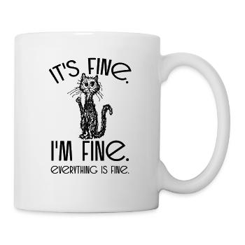 it's fine funny cat saying lover gift - Mug - white - Right