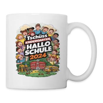 Tschüss Kindergarten Hallo Schule 2024 - Tasse - Weiß - Rechts
