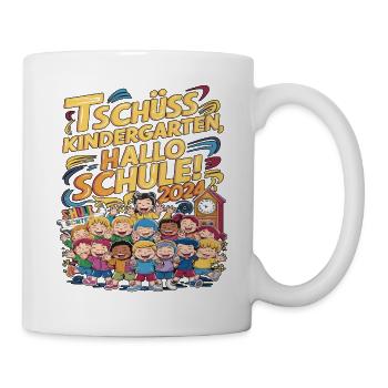 Tschüss Kindergarten Hallo Schule 2024 - Tasse - Weiß - Rechts