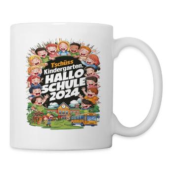 Tschüss Kindergarten Hallo Schule 2024 - Tasse - Weiß - Rechts