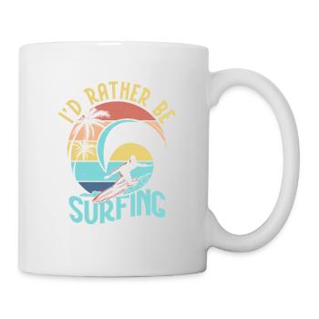 I'd Rather Be Surfing Summer Surfer Surfboard - Tasse - Weiß - Rechts