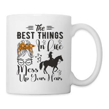 The Best Things In Life Mess Up Your Hair Horse - Mug - white - Right