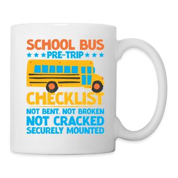 School Bus Pre-trip Checklist, Not Bent, 5 - Mug - white - Right