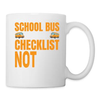 School Bus Pre-trip Checklist, Not Bent, 7 - Mug - white - Right