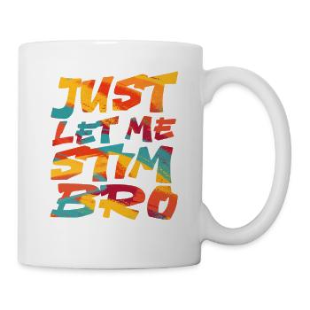 Sensibilisation à l’autisme April Just Let Me Stim Bro Kid - Mug blanc - blanc - Droite