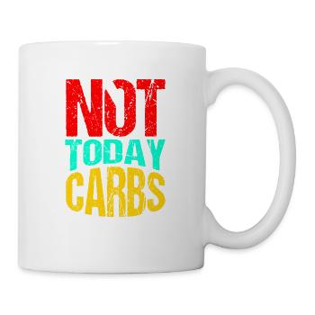 Nicht Heute Kohlenhydrate - Tasse - Weiß - Rechts