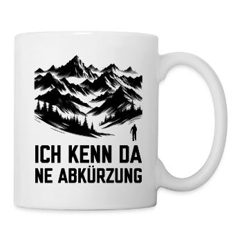 Folgt mir Ich kenn da ne Abkürzung Wandern gehen - Tasse - Weiß - Rechts