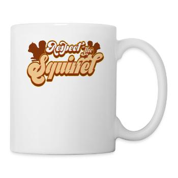 Respect The Squirrel T-Shirt Funny Chipmunks Lover - Mug - white - Right