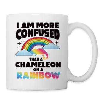 Ich Bin Verwirrter Als Ein Chamäleon - Tasse - Weiß - Rechts