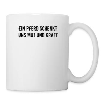 Riding - A horse gives us courage and strength - Mug - white - Right