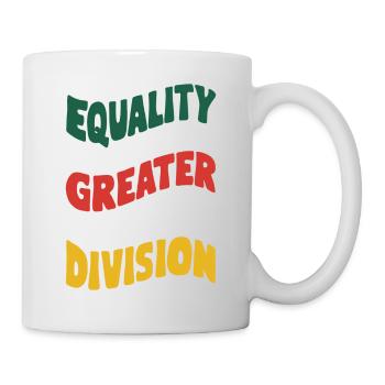 Gleichheit ist größer als Spaltung Afrikanische Geschichte - Tasse - Weiß - Rechts