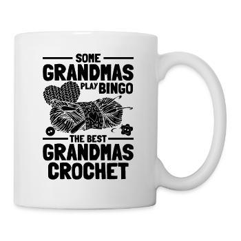 Some grandmas play bingo the best grandmas crochet - Tasse - Weiß - Rechts