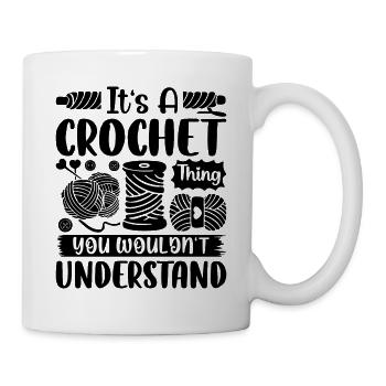 It's A Crochet Thing You Wouldn't Understand - Croc - Mug - white - Right