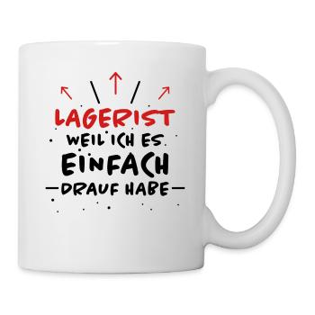 Lagerist Spruch Logistik Lustige Lagerist Geschenk - Tasse - Weiß - Rechts
