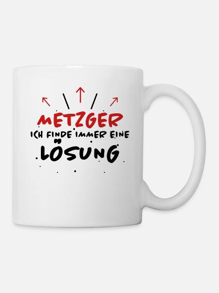 Metzger Spruch Fleischer Lustiges Metzger Geschenk - Tasse - Weiß