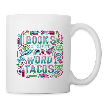 Books Are Just Word Tacos 19 - Mug - white - Right