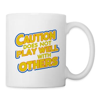 Caution Does Not Play Well With Others 93 - Mug - white - Right