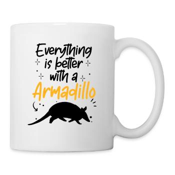 Armadillo Everything Better with Armadillo Armadillo - Mug - white - Right