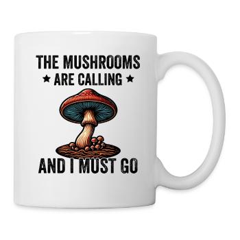 Les champignons m’appellent et je dois y aller - Mug blanc - blanc - Droite