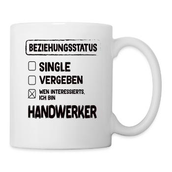 Handwerker Beziehungsstatus - Tasse - Weiß - Rechts