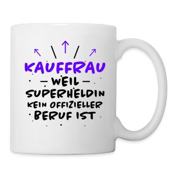Kauffrau Spruch Verkäuferin Witz Kauffrau Geschenk - Tasse - Weiß - Rechts