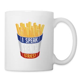 Fluent in French Fries: A Tasty Language - Tasse - Weiß - Rechts