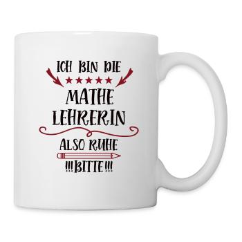 Mathelehrerin Lustige Lehrerin Sprüche Mathe Math - Tasse - Weiß - Rechts
