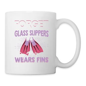 Forget Glass Slippers This Princess Wears Fins Div - Tasse - Weiß - Rechts