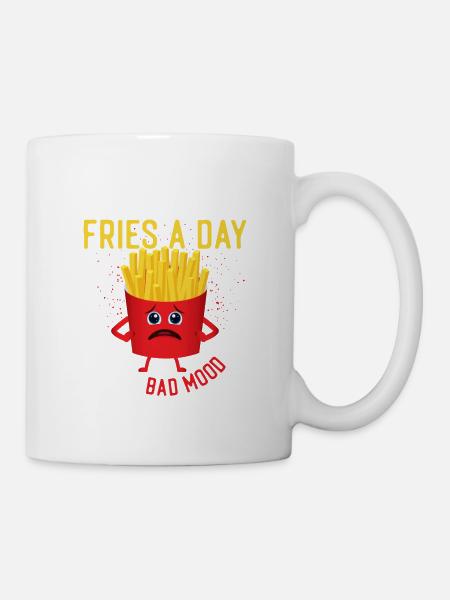 Fries Over Frowns: Spreading Cheer with Every Serv - Tasse - Weiß