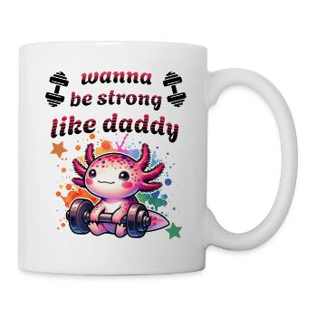 strong like daddy - cute axolotl - children motif - Mug - white - Right