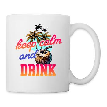 keep calm and drink - cool coconut - Tasse - Weiß - Rechts