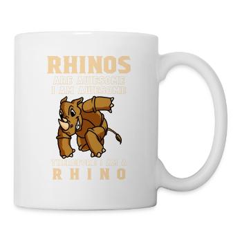 Rhinos Are Awesome I Am Awesome Cool Rhinoceros - Mug - white - Right