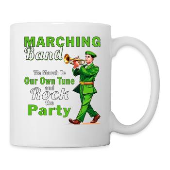 MARCHING BAND We March To Our Own Tune - Tasse - Weiß - Rechts