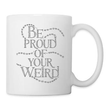 soyez fier de votre bizarre - Mug blanc - blanc - Droite