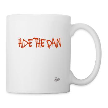 Verstecke den Schmerz - Tasse - Weiß - Rechts