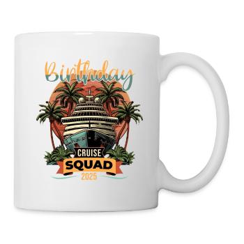 Birthday Cruise Squad 2025 - Tasse - Weiß - Rechts