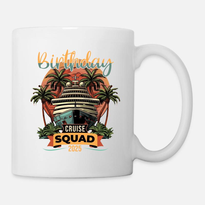 Birthday Cruise Squad 2025 - Tasse - Weiß