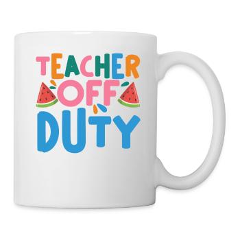 Last Day Of School Summer Break Teacher Off Duty - Tasse - Weiß - Rechts