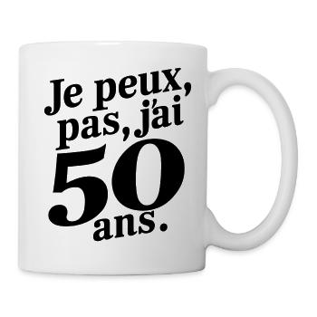 Ich kann nicht, ich bin 50 Jahre alt - Tasse - Weiß - Rechts