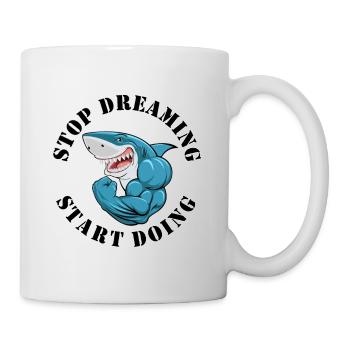 Fitness Hai Stop Dreaming Start Doing. - Mug - white - Right