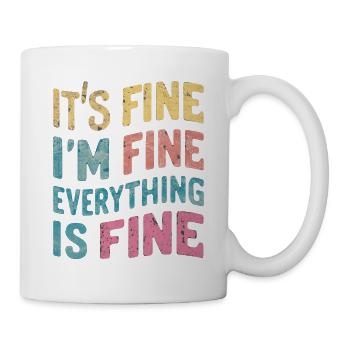 i'm fine - tout va bien - Mug blanc - blanc - Droite