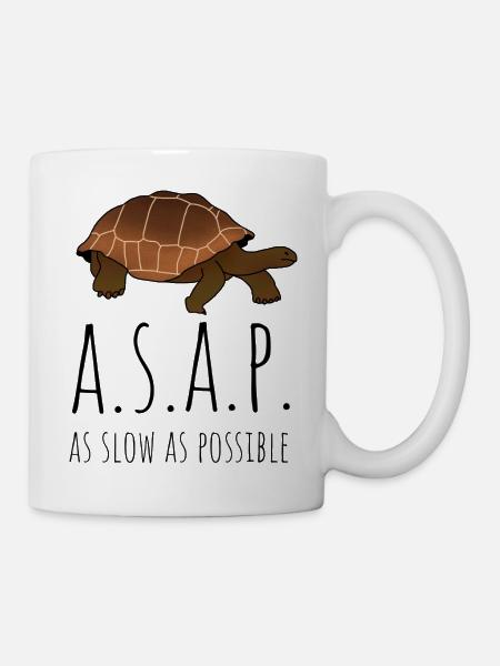 A.S.A.P - as slow as possible Schildkröte - Tasse - Weiß