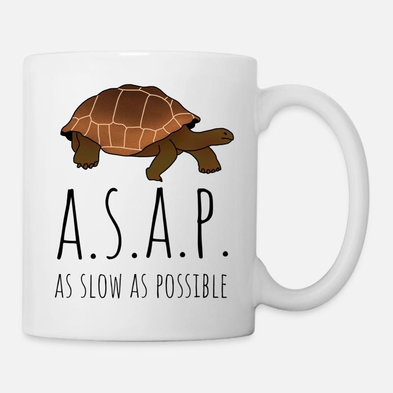 A.S.A.P - as slow as possible Schildkröte - Tasse - Weiß