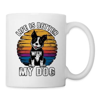 Life is better with my dog - Mug - white - Right