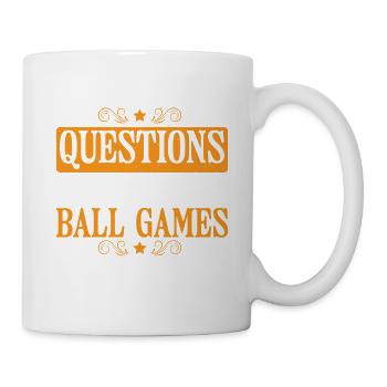 She Answers Questions During Ball Games 3 - Tasse - Weiß - Rechts