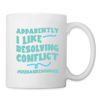 Apparently I Like Resolving Conflict 2 - Tasse - Weiß - Rechts